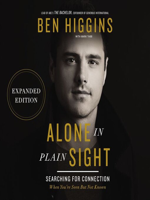 Title details for Alone in Plain Sight Expanded Edition by Ben Higgins - Available